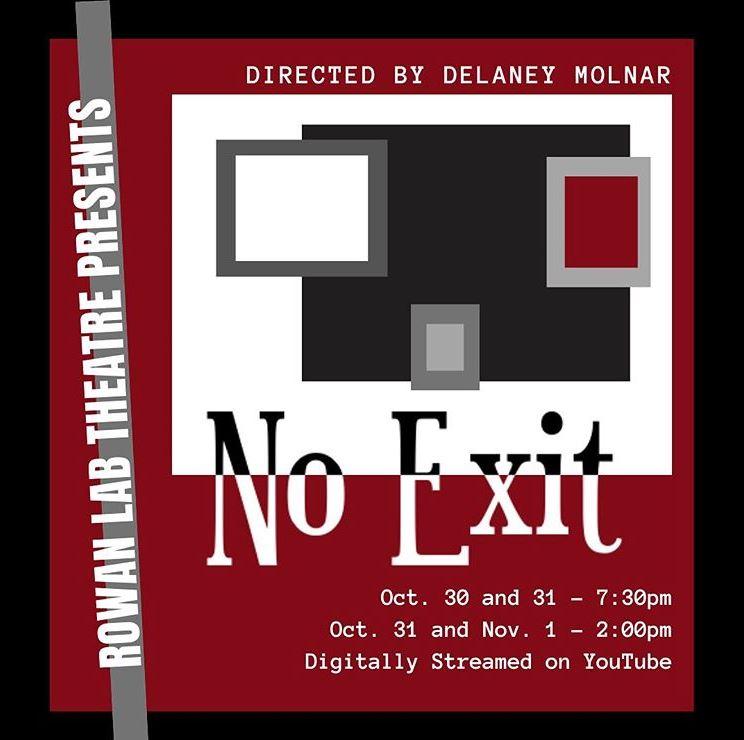 The Rowan Lab Theatre is putting on a virtual production of "No Exit" this weekend. Despite the conditions imposed by the COVID-19 pandemic, the cast is excited to do their performance. - Photo via the Rowan Lab Theatre Instagram