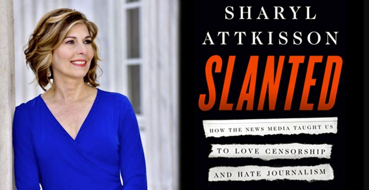 Co-Editor-in-Chief Helena Perray shares her thoughts and analysis of Sharyl Attkisson's book, "Slanted: How the News Media Taught us to Love Censorship and Hate Journalism." - Photo via Childrenshealthdefense.org